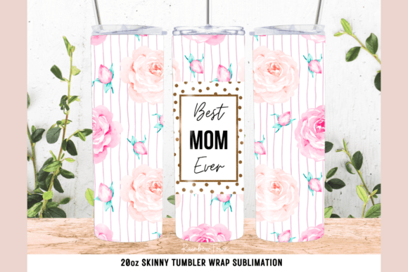 Best Mom Ever 20 Oz Tumbler Wrap