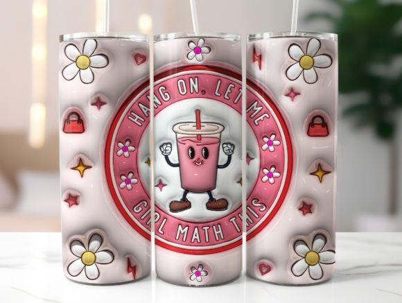 Let Me Girl Math This Inflated Tumbler Wrap