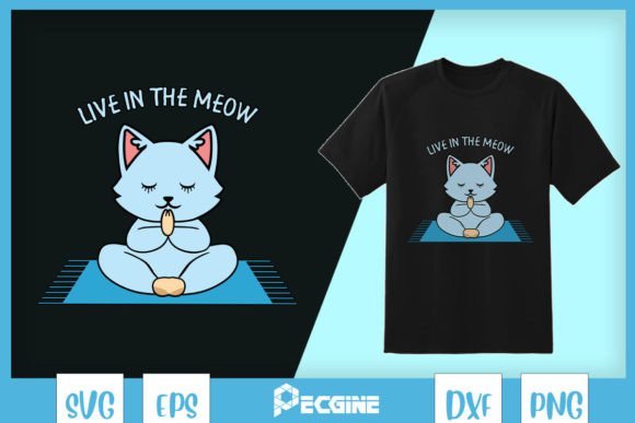 Live in the Meow Yoga SVG